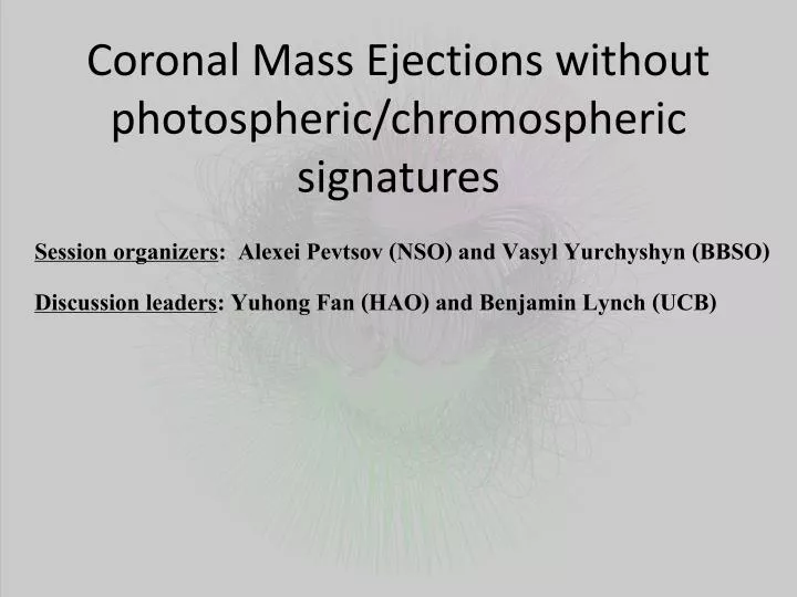 coronal mass ejections without photospheric chromospheric signatures