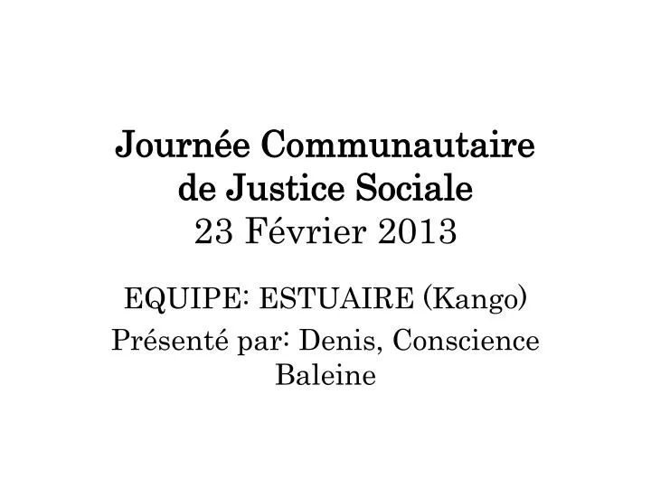 journ e communautaire de justice sociale 23 f vrier 2013