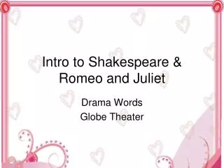 Intro to Shakespeare &amp; Romeo and Juliet