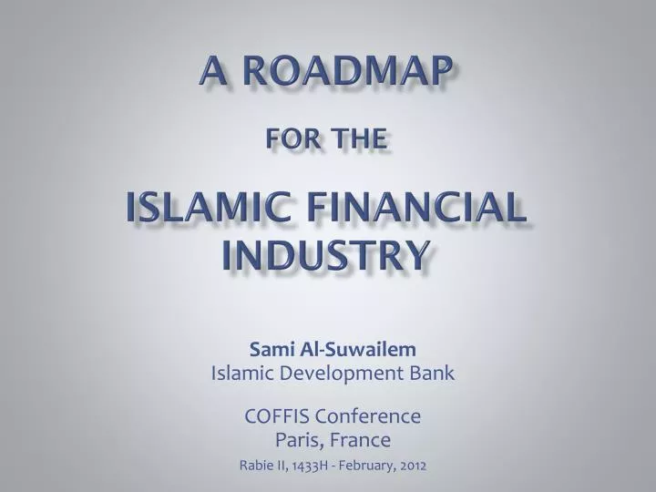 a roadmap for the islamic financial industry