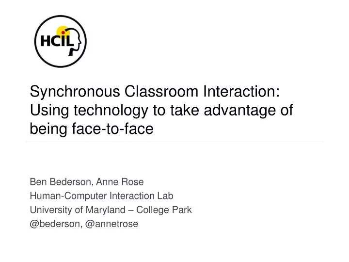 synchronous classroom interaction using technology to take advantage of being face to face