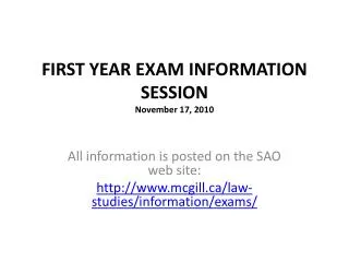 FIRST YEAR EXAM INFORMATION SESSION November 17, 2010
