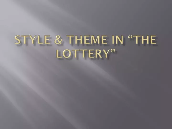 style theme in the lottery
