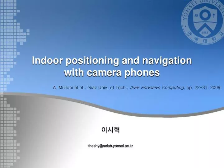 indoor positioning and navigation with camera phones