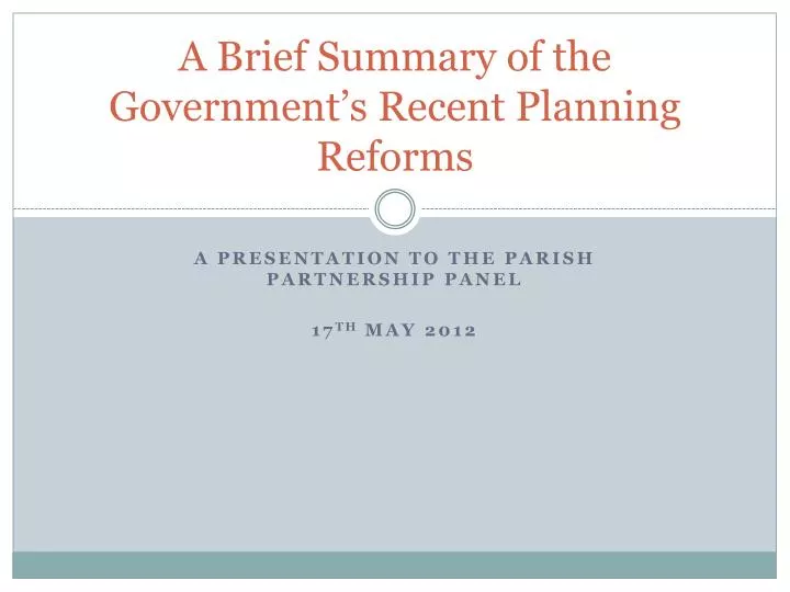 a brief summary of the government s recent planning reforms