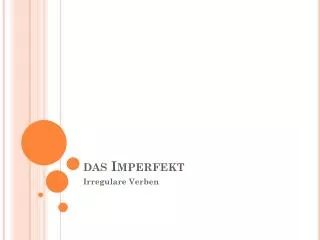 das imperfekt