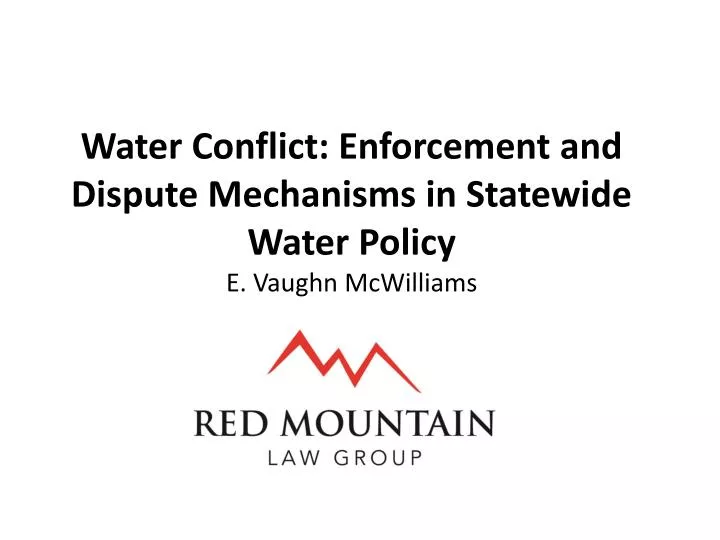 water conflict enforcement and dispute mechanisms in statewide water policy e vaughn mcwilliams