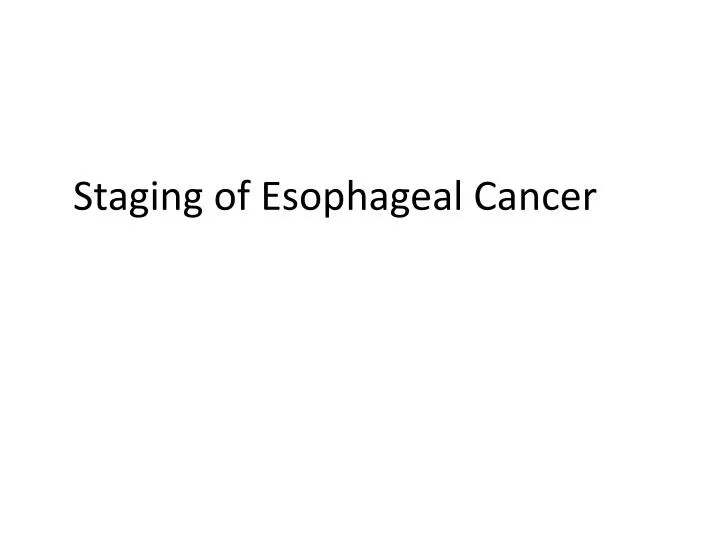 staging of esophageal cancer