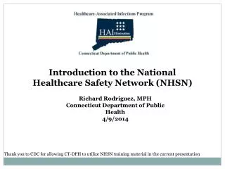 Introduction to the National Healthcare Safety Network (NHSN)