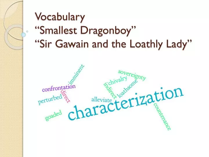 vocabulary smallest dragonboy sir gawain and the loathly lady