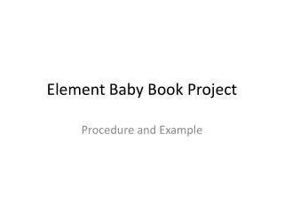 Element Baby Book Project