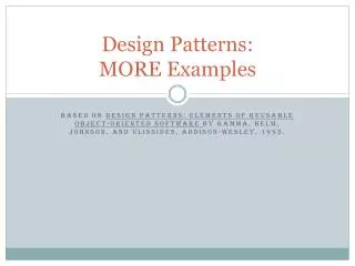 Design Patterns: MORE Examples