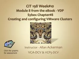 Instructor - Allan Ackerman VCA-DCV &amp; VCP5-DCV