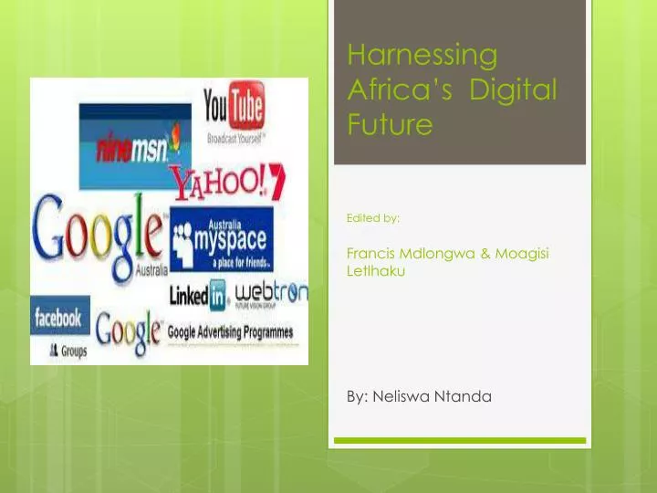 harnessing africa s digital future edited by francis mdlongwa moagisi letlhaku