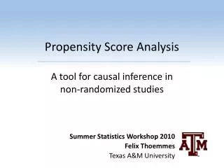 Propensity Score Analysis A tool for causal inference in non-randomized studies