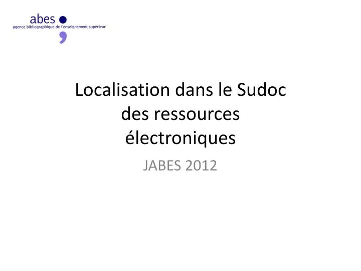 localisation dans le sudoc des ressources lectroniques