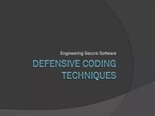 Defensive coding techniques
