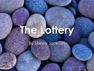 The Lottery