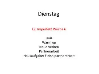 dienstag