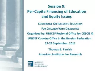 Session 9: Per-Capita Financing of Education and Equity Issues