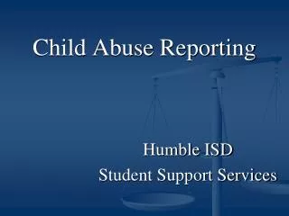 Child Abuse Reporting