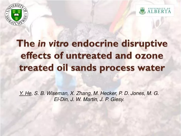 the in vitro endocrine disruptive effects of untreated and ozone treated oil sands process water