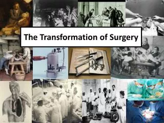 The Transformation of Surgery