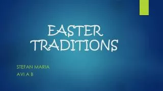EASTER TRADITIONS