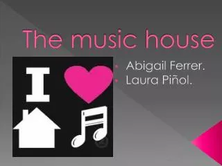 The music house