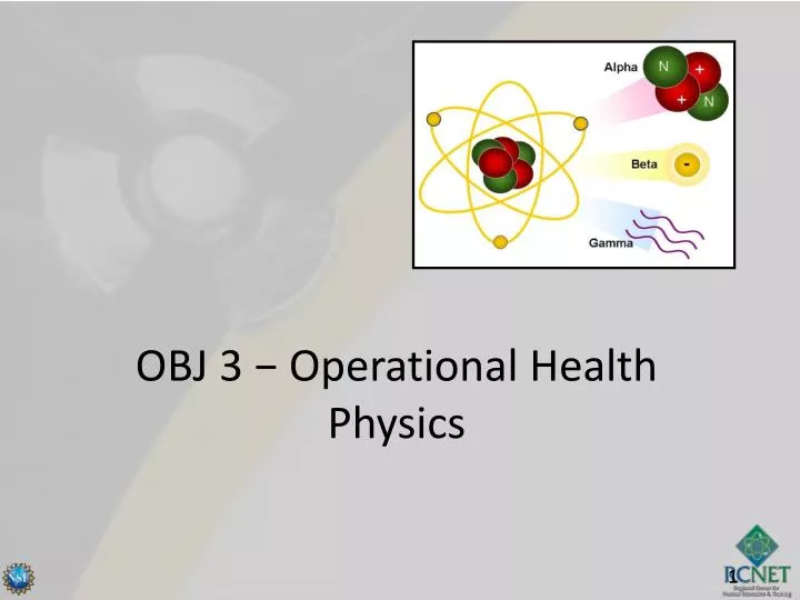 obj 3 operational health physics