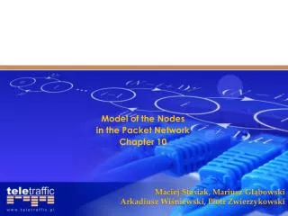 Model of the Nodes in the Packet Network Chapter 10