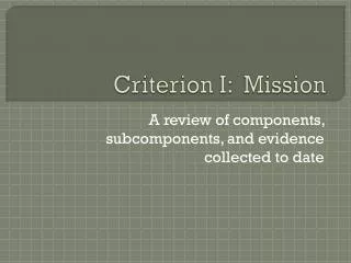 Criterion I: Mission