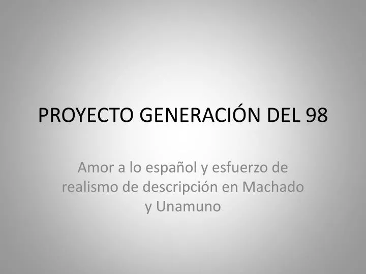 proyecto generaci n del 98