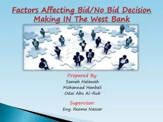 Factors Affecting Bid/No Bid Decision Making IN The West Bank
