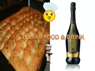 ITALIAN FOOD &amp; DRINK