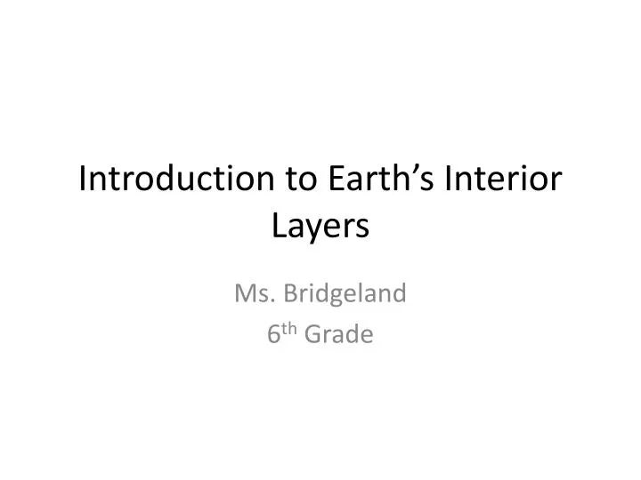 introduction to earth s interior layers