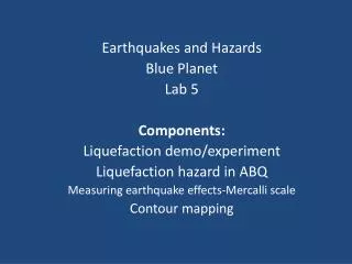 Earthquakes and Hazards Blue Planet Lab 5 Components: Liquefaction demo/experiment