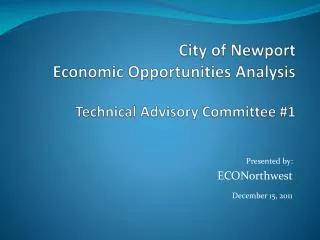 City of Newport Economic Opportunities Analysis Technical Advisory Committee #1