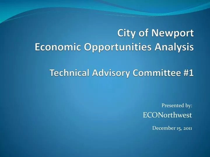 city of newport economic opportunities analysis technical advisory committee 1
