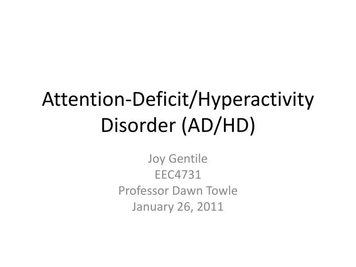 attention deficit hyperactivity disorder ad hd