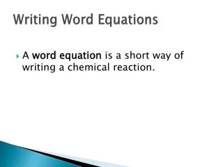Writing Word Equations