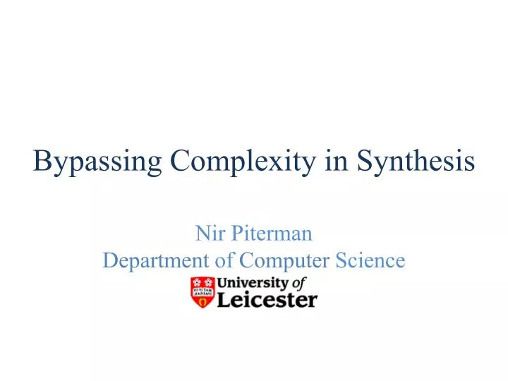 bypassing complexity in synthesis