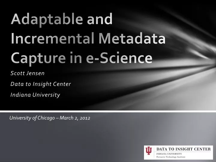adaptable and incremental metadata capture in e science