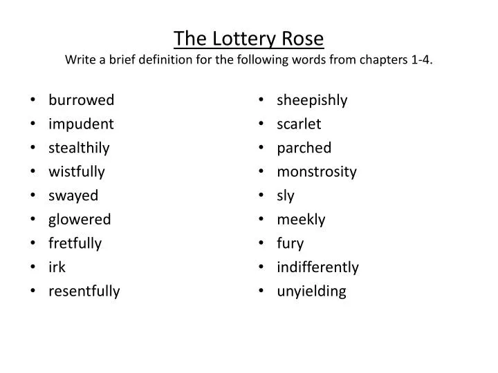 the lottery rose write a brief definition for the following words from chapters 1 4