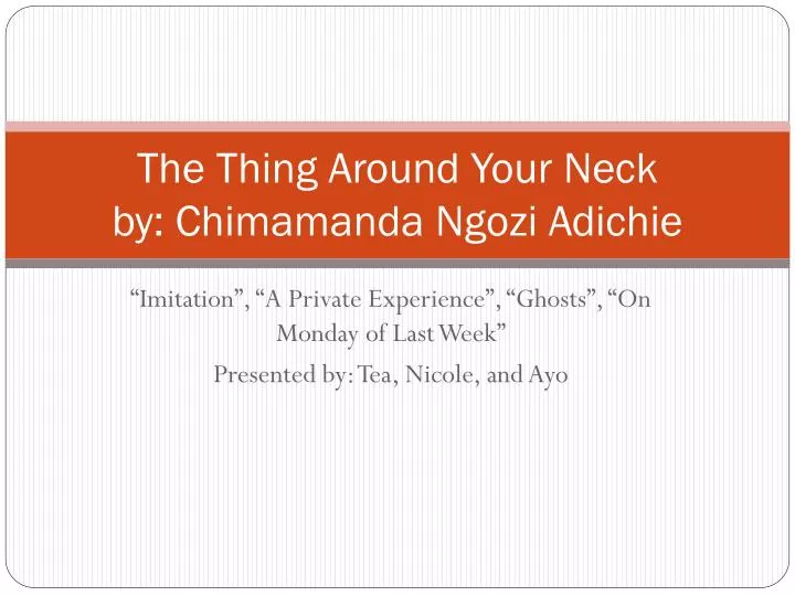 t he thing around your neck by chimamanda ngozi adichie