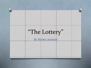 “The Lottery”
