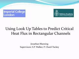 Using Look Up Tables to Predict Critical Heat Flux in Rectangular Channels Jonathan Manning