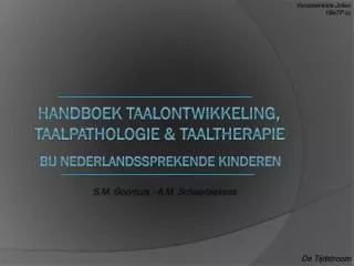 Handboek taalontwikkeling, taalpathologie &amp; taaltherapie bij Nederlandssprekende kinderen