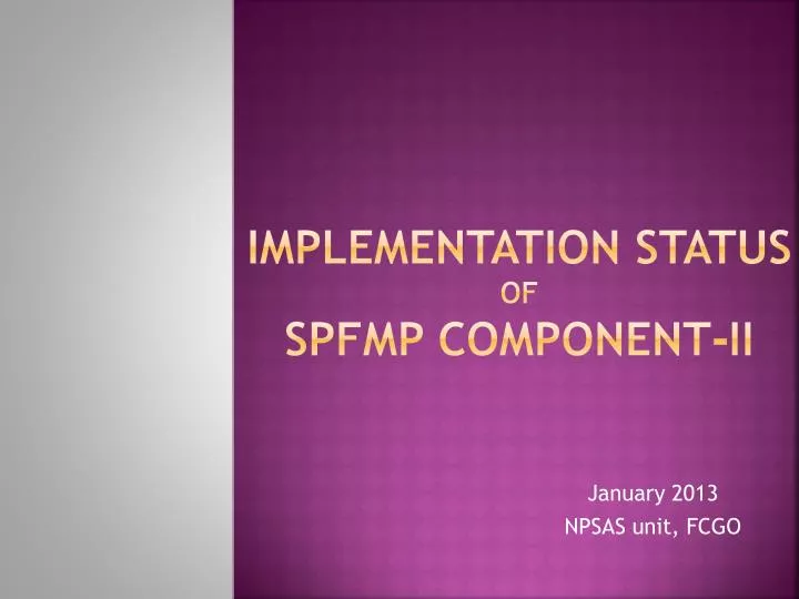 implementation status of spfmp component ii