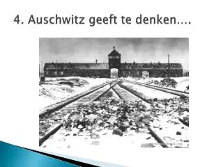 4 auschwitz geeft te denken